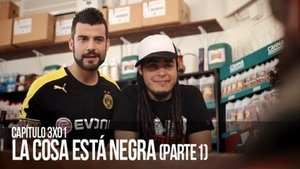 Poster for La cosa está negra (Primera parte)