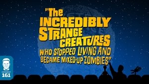 Poster for The Incredibly Strange Creatures Who Stopped Living and Became Mixed-Up Zombies