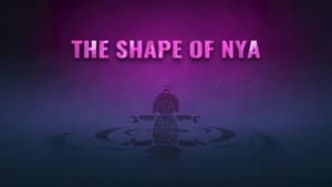 Poster for The Shape of Nya