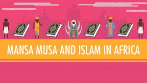 Poster for Mansa Musa and Islam in Africa: Crash Course World History #16