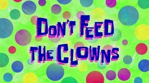 Poster for Don't Feed the Clowns