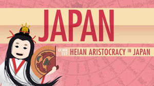 Poster for Japan in the Heian Period and Cultural History: Crash Course World History 227