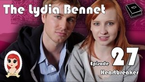Poster for The Lydia Bennet Ep 27: Heartbreaker Poster for The Lydia Bennet Ep 27: Heartbreaker