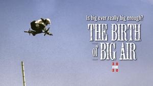 Poster for The Birth of Big Air
