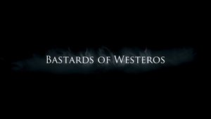 Poster for Bastards of Westeros