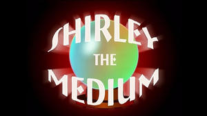 Poster for Shirley the Medium