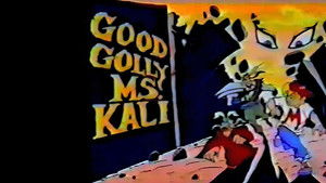Poster for Good Golly Ms. Kali