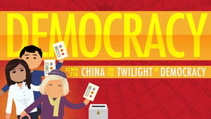 Poster for Democracy, Authoritarian Capitalism, and China: Crash Course World History 230