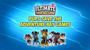 Poster for Ultimate Rescue: Pups Save the Adventure Bay Games