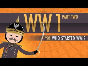 Poster for Who Started World War I: Crash Course World History 210