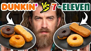 Poster for Dunkin' vs. 7-Eleven Taste Test | FOOD FEUDS Poster for Dunkin' vs. 7-Eleven Taste Test | FOOD FEUDS