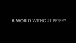 Poster for Behind the Story: A World Without Peter Poster for Behind the Story: A World Without Peter