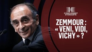 Poster for Zemmour : " Veni, Vidi, Vichy " ?