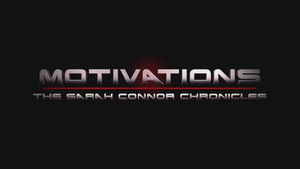 Poster for Motivations: The Sarah Connor Chronicles