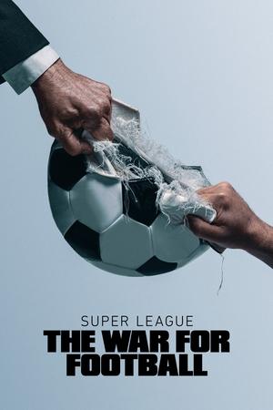 スーパーリーグ：サッカーをめぐるバトル