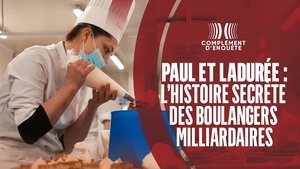 Poster for Paul et Ladurée : l'histoire secrète des boulangers milliardaires