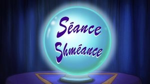 Poster for Séance Shméance