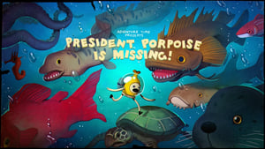 Poster for President Porpoise Is Missing!
