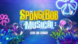 Poster for The SpongeBob Musical: Live on Stage!
