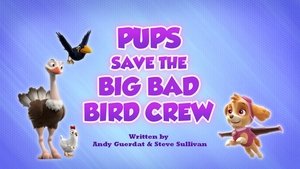 Poster for Pups Save a Big Bad Bird Crew