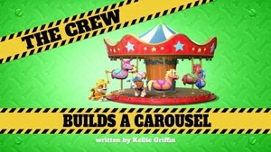 Poster for The Crew Builds a Carousel
