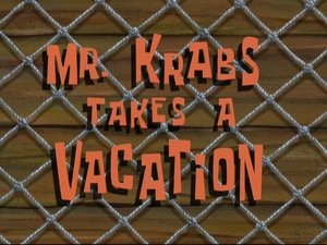 Poster for Mr. Krabs Takes a Vacation
