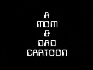 Poster for A Mom & Dad Cartoon