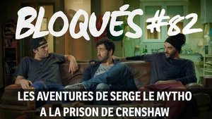 Poster for Les aventures de Serge Le Mytho à la prison de Crenshaw