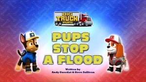 Poster for Big Truck Pups: Pups Stop a Flood