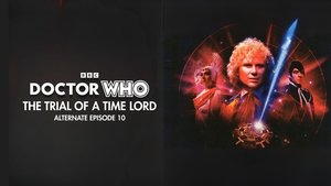 Poster for The Trial of a Time Lord: Part Ten Alternate Edit