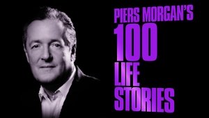 Poster for Piers Morgan's 100 Life Stories