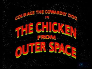 Poster for Courage the Cowardly Dog: The Chicken from Outer Space