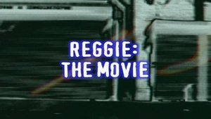 Poster for Reggie the Movie