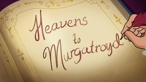 Poster for Heavens to Murgatroyd