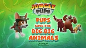 Poster for Jungle Pups: Pups Save the Big, Big Animals