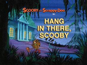 Poster for Hang in There, Scooby
