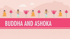 Poster for Buddha and Ashoka: Crash Course World History #6