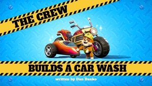 Poster for The Crew Builds a Car Wash