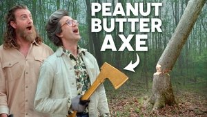Poster for We Made An Axe Out of Peanut Butter And Cut Down a Tree