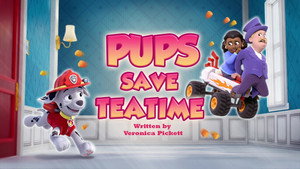 Poster for Pups Save Teatime Poster for Pups Save Teatime