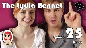 Poster for The Lydia Bennet Ep 25: Kicks Poster for The Lydia Bennet Ep 25: Kicks