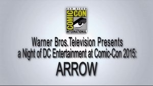 Poster for Arrow: 2015 Comic-Con Panel