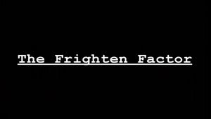Poster for The Frighten Factor