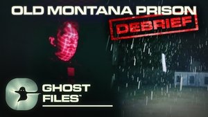 Poster for We Investigated The Old Montana Prison • Ghost Files Debrief