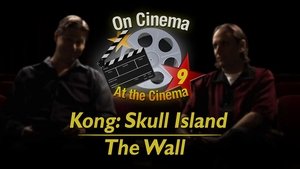 Poster for 'Kong: Skull Island' and 'The Wall'