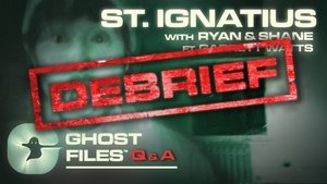 Poster for Evidence of St. Ignatius ft. Garrett Watts • Ghost Files Debrief