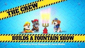 Poster for The Crew Builds a Fountain Show