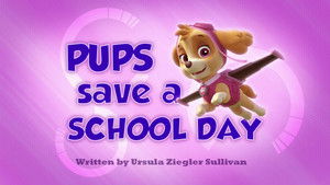 Poster for Pups Save a School Day Poster for Pups Save a School Day