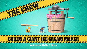 Poster for The Crew Builds a Giant Ice Cream Maker
