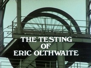 Poster for The Testing of Eric Olthwaite